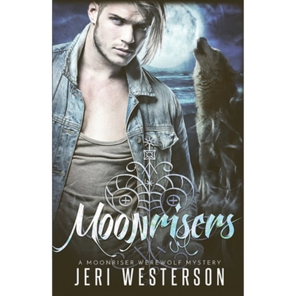 Moonrisers: A Moonriser Werewolf Mystery (Paperback) by Jeri Westerson