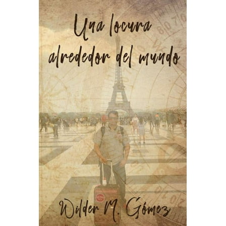 Una locura alrededor del mundo (Paperback)