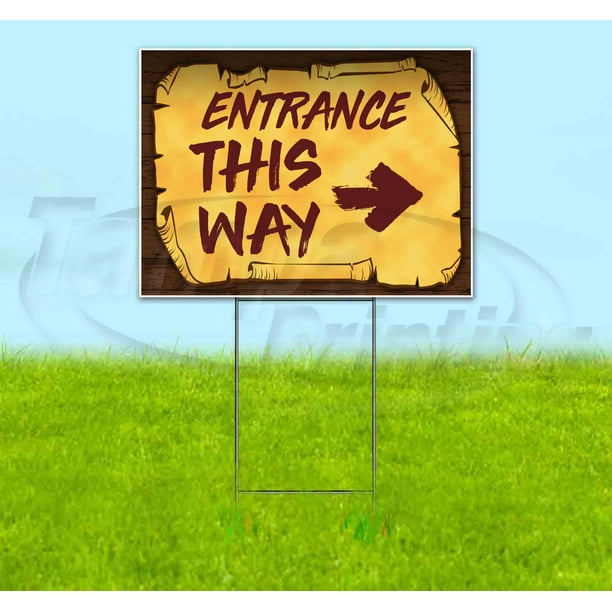 Entrance This Way Right Scroll (18" X 24") Yard Sign, Includes Metal Step Stake