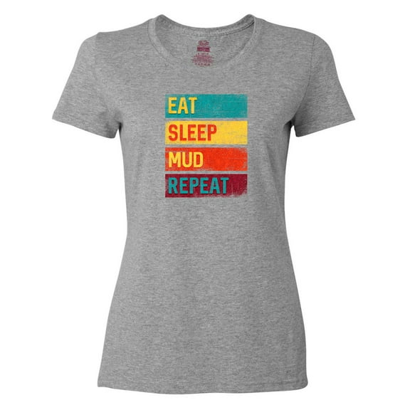 Inktastic Motocross BMX Off Road Eat Sleep Mud Repeat Women's T-Shirt