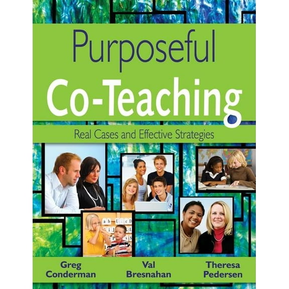Purposeful Co-Teaching: Real Cases and Effective Strategies, (Paperback)