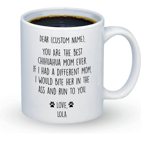 

Chihuahua Mom Mug Cute Funny Chihuahua Mugs For Dog Owner Custom Name Mommy Coffee Cups d Names Puppy Mama Cup Dogs Lover Birthday Mother’s Day Gifts