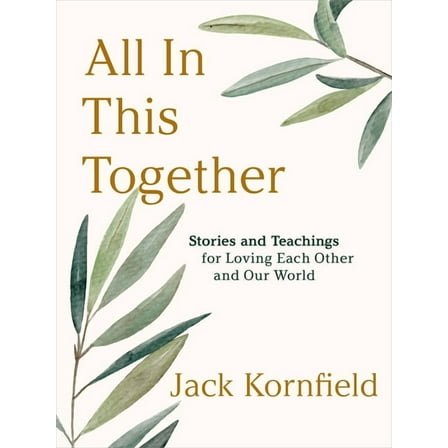 All in This Together: Stories and Teachings for Loving Each Other and Our World, (Hardcover)