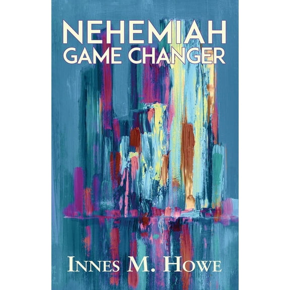 Nehemiah Game Changer, (Paperback)