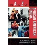 The A to Z Guide Series: The A to Z of African American Cinema (Paperback)