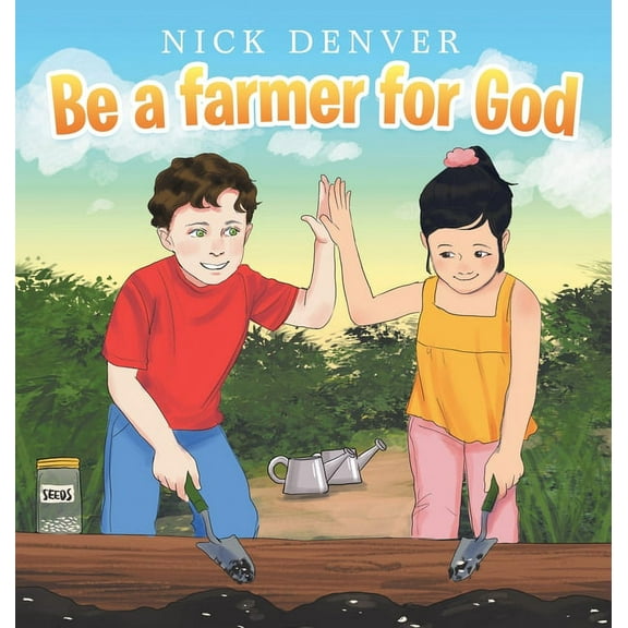 Be a Farmer for God (Hardcover)