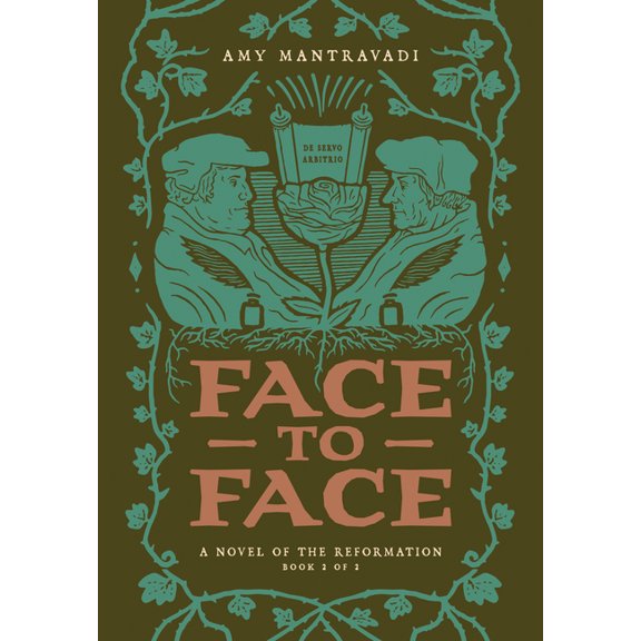 Face to Face: A Novel of the Reformation Volume 2, (Paperback)