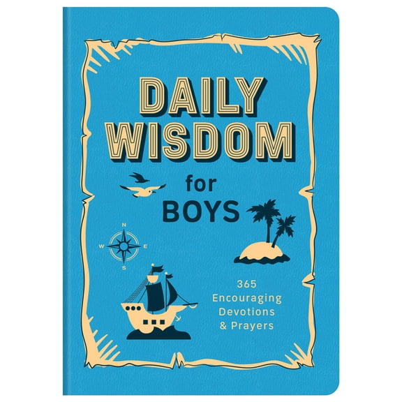 Daily Wisdom for Boys : 365 Encouraging Devotions and Prayers (Hardcover)