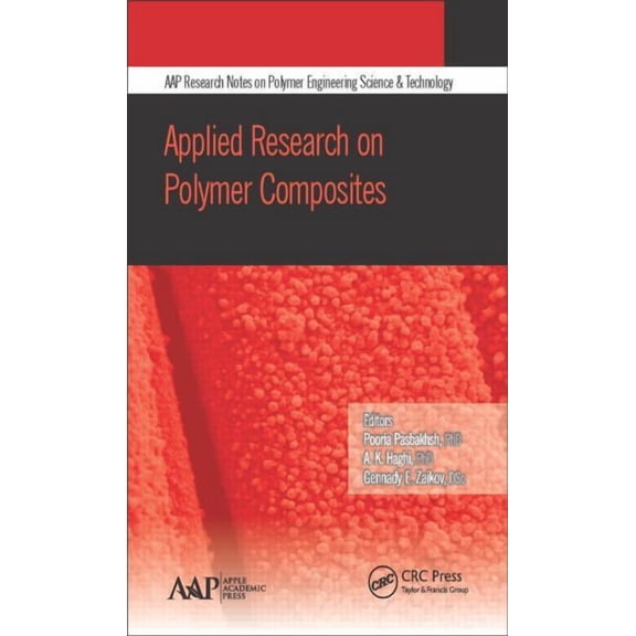 Aap Research Notes on Polymer Engineerin Applied Research on Polymer Composites, (Hardcover)