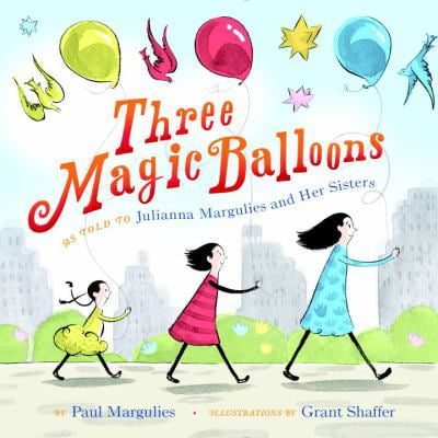 Pre-Owned Three Magic Balloons (Hardcover) 1101935235 9781101935231