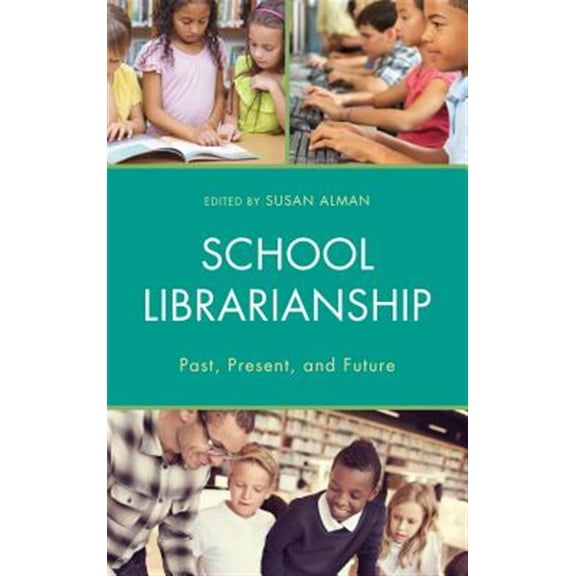 Pre-Owned Beta Phi Mu Scholars School Librarianship: Past, Present, and Future, (Hardcover)