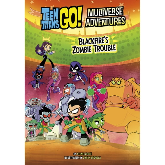 Teen Titans Go! Multiverse Adventures Blackfire's Zombie Trouble, (Paperback)