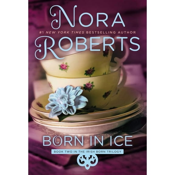 Irish Born Trilogy Born in Ice, Book 02, (Paperback)