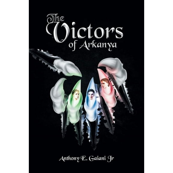 The Victors of Arkanya (Paperback) by Anthony E Gaiani