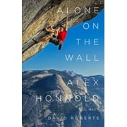 Angle View: Alone on the Wall : Alex Honnold and the Ultimate Limits of Adventure, Used [Hardcover]
