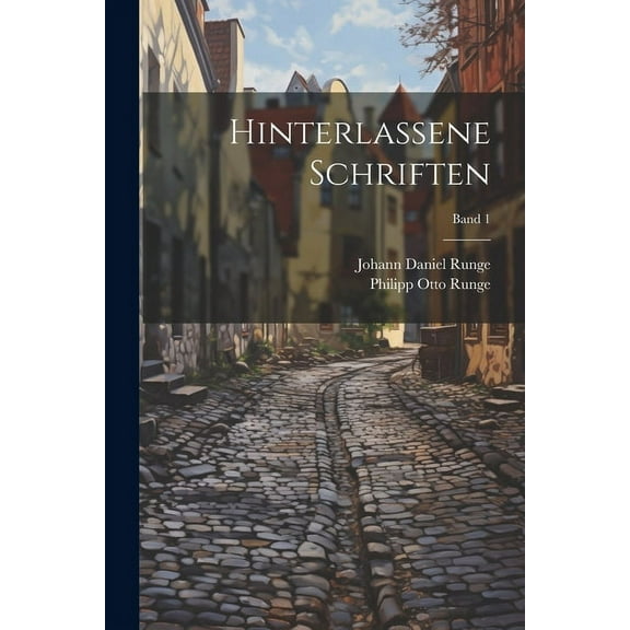 Hinterlassene schriften; Band 1 (Paperback)