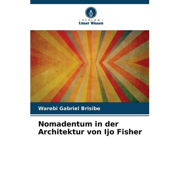Nomadentum in der Architektur von Ijo Fisher, (Paperback)