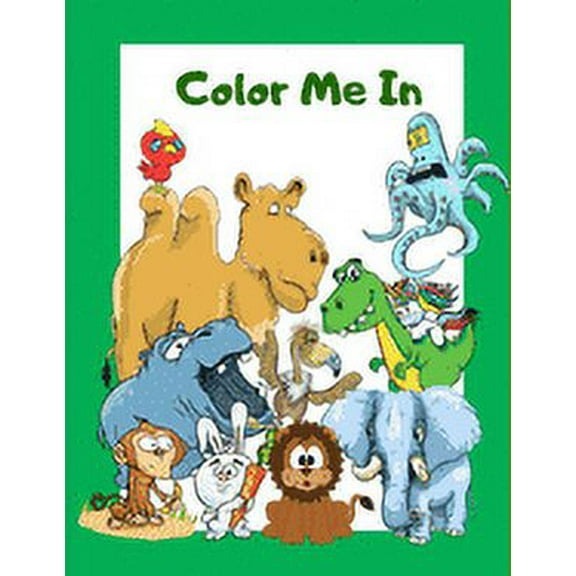 Color Me In! Kids Coloring Books Animal Coloring Book (Paperback)