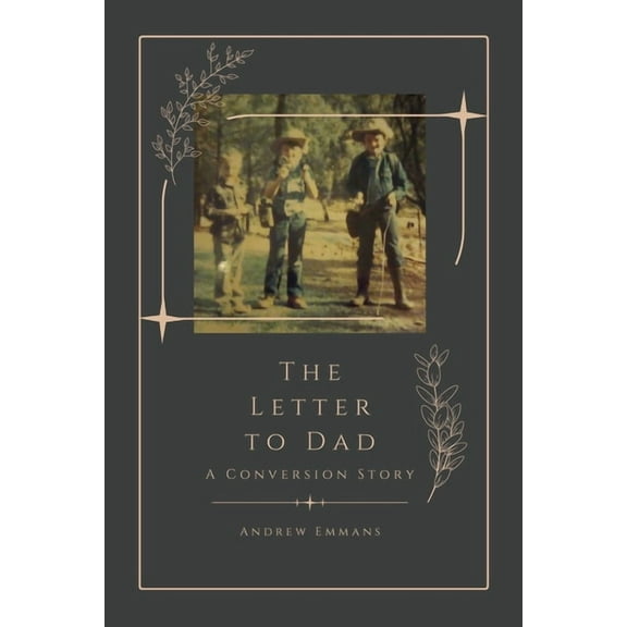 The Letter to Dad: A Conversion Story, (Paperback)