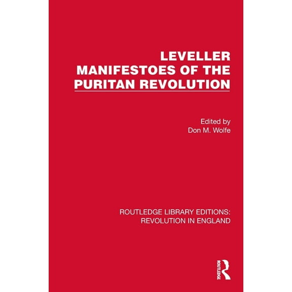 Routledge Library Editions: Revolution i Leveller Manifestoes of the Puritan Revolution, (Paperback)