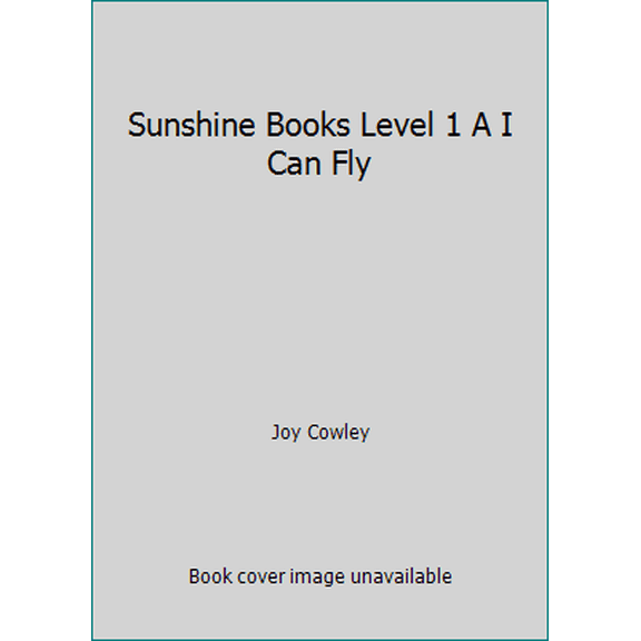 Pre-Owned Sunshine Books Level 1 A I Can Fly (Paperback) 155624763X 9781556247637