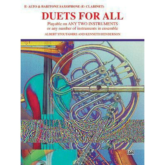 Pre-Owned Duets for All: Alto Saxophone (E-flat Saxes & E-flat Clarinets) (For All Series) (Paperback) 0769220983 9780769220987