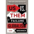 thumbnail image 2 of Us vs. Them : The Failure of Globalism (Hardcover), 2 of 2