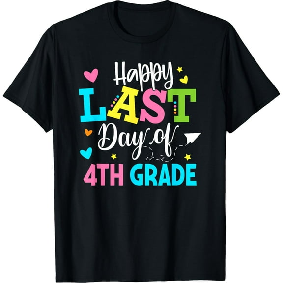Happy Last Day of 4th Grade Kids Teacher Student Graduation T-Shirt