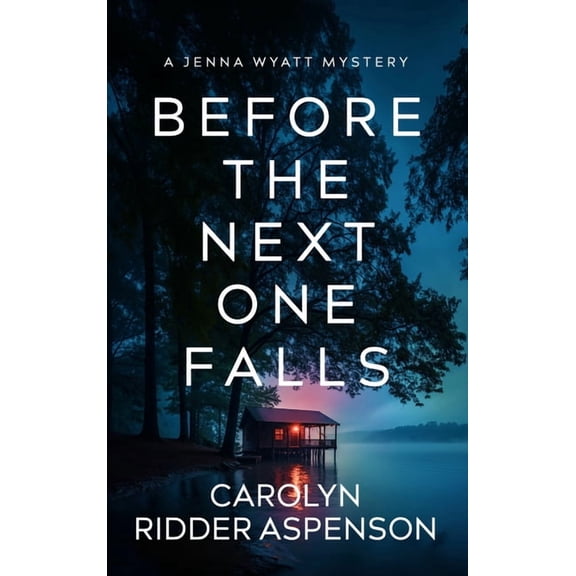 Jenna Wyatt Before the Next One Falls, Book 3, (Paperback)