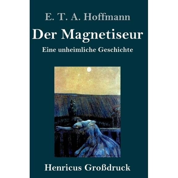 Der Magnetiseur (Großdruck) (Hardcover)