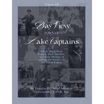 Bay View-Town of Lake Captains (Vol. 3), (Paperback)