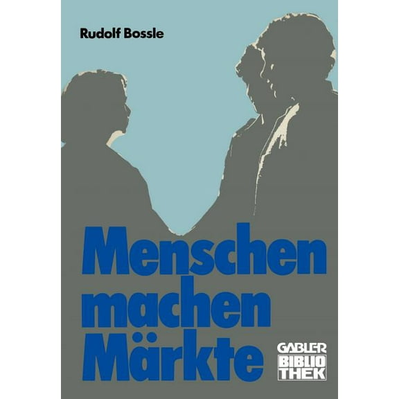 Menschen Machen MÃ¤rkte, (Paperback)