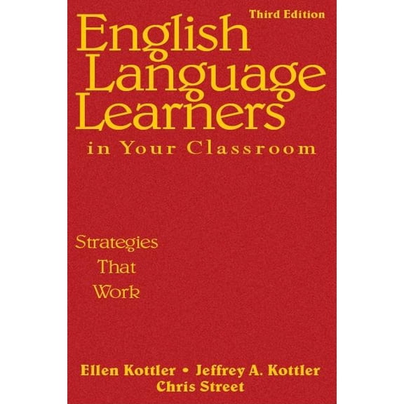 English Language Learners in Your Classroom: Strategies That Work, (Hardcover)