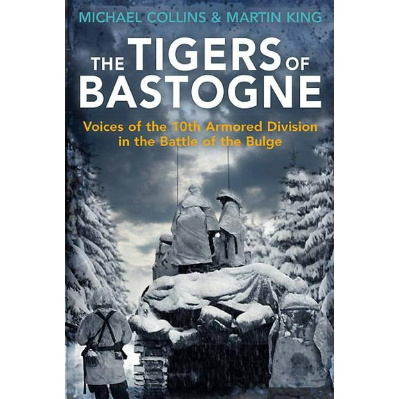 The Tigers of Bastogne (Hardcover)