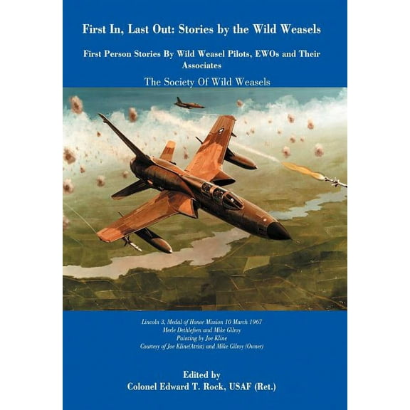 First In, Last Out: Stories by the Wild Weasels (Hardcover)