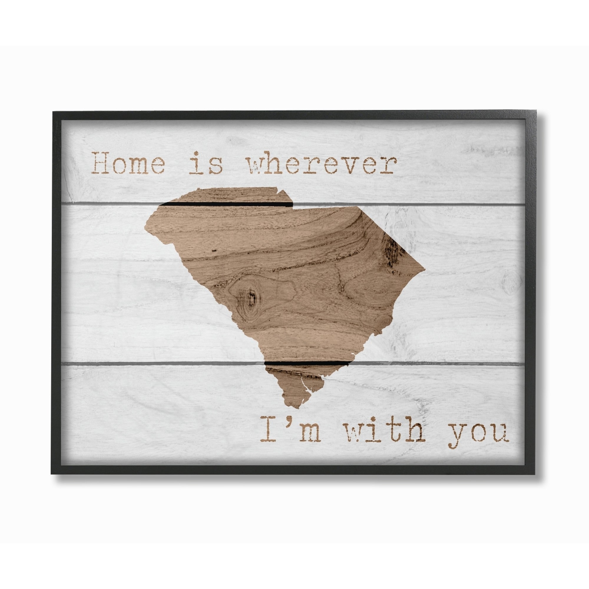 The Stupell Home Decor Collection Painted Wood Home is Wherever I'm With You South Carolina Framed Giclee Texturized Art, 11 x 1.5 x 14