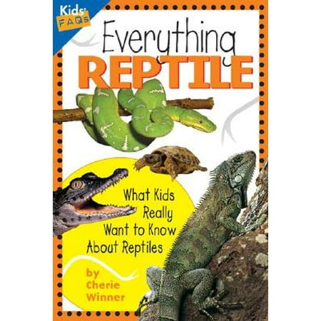 Kids' FAQs: Everything Reptile (Paperback)