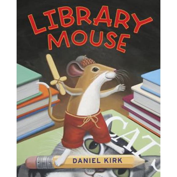 Pre-Owned Library Mouse: A Picture Book (Hardcover) 0810993465 9780810993464