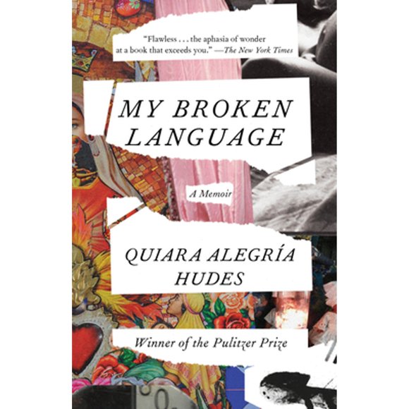 Pre-Owned My Broken Language: A Memoir (Paperback 9780399590061) by Quiara Alegra Hudes