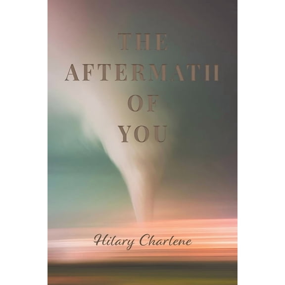 The Aftermath of You, (Paperback)