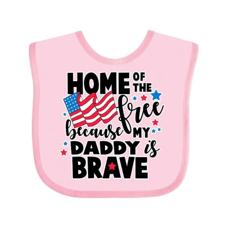 

Inktastic Home of the Free Because My Daddy is Brave with Flag Gift Baby Boy or Baby Girl Bib