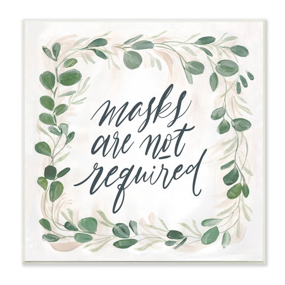 Stupell Industries Masks Not Required Floral Leaves Botanical Border Graphic Art Unframed Art Print Wall Art, Design by Caverly Smith