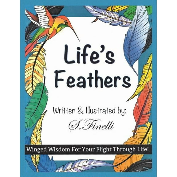 Life's Feathers, (Paperback)