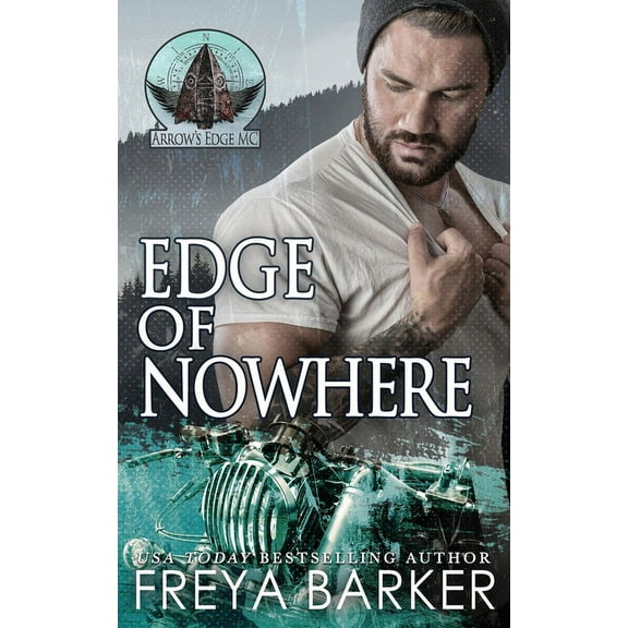 Arrow's Edge MC Edge of Nowhere, Book 7, (Paperback)