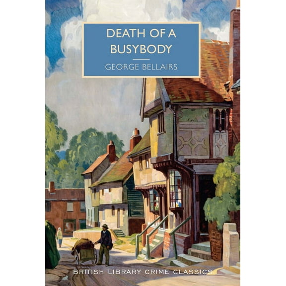 British Library Crime Classics: Death of a Busybody (Paperback)