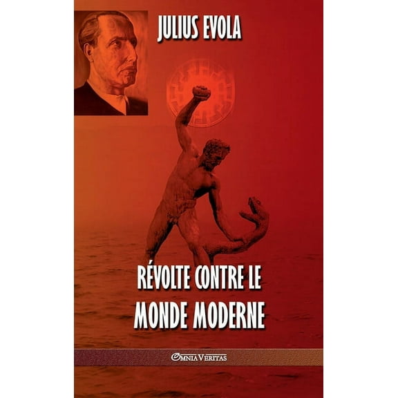 Rvolte contre le monde moderne, (Hardcover)