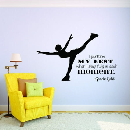 Custom Wall Decal Figure Ice Skating I Perform My Best When I Stay Fully In Each Moment Gracie Gold Quote Silhouette Vinyl Wall Sticker