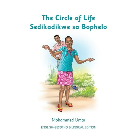 The Circle of Life: English - Sesotho Bilingual Edition, (Paperback)