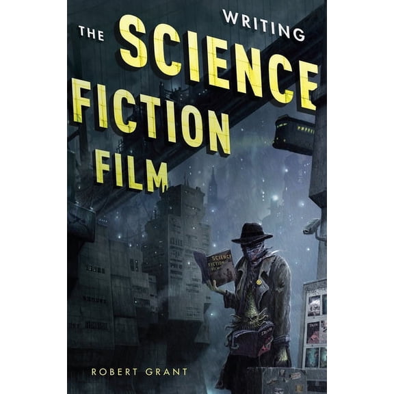 Writing the Science Fiction Film (Paperback)