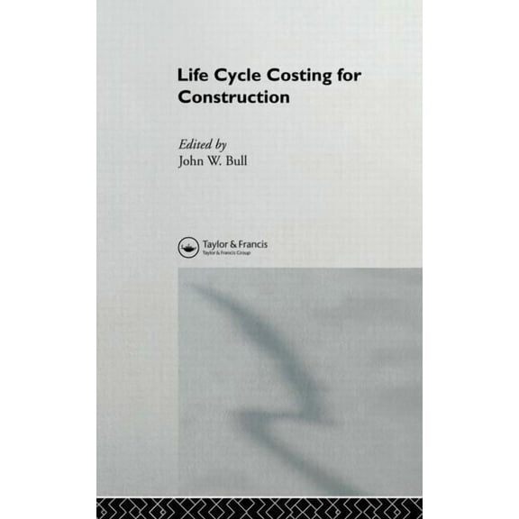 Life Cycle Costing for Construction, (Hardcover)